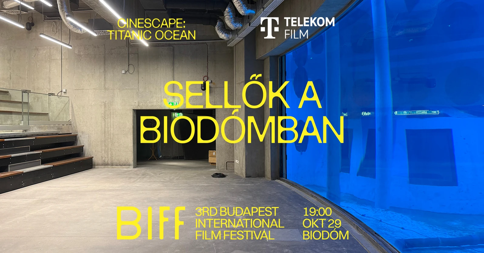 BIFF Cinescape: Sellők a Biodómban – Titanic Ocean – Budapest